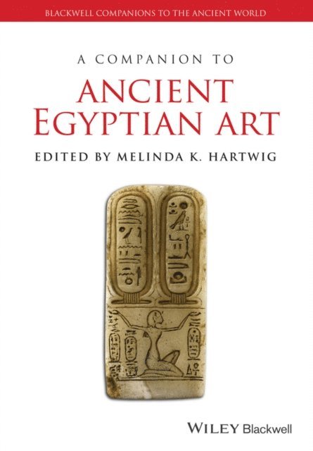 Melinda K. Hartwig - Companion to Ancient Egyptian Art, E-bok. Tillgänglighet: Lägg i varukorg