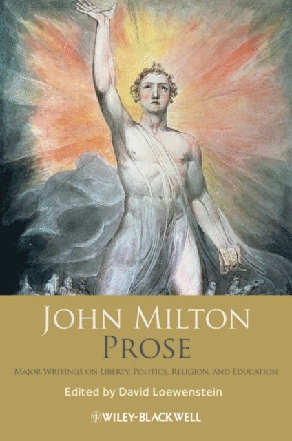 John Milton, David Loewenstein - John Milton Prose, E-bok