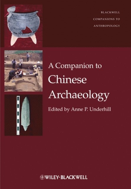 Anne P. Underhill - Companion to Chinese Archaeology, E-bok