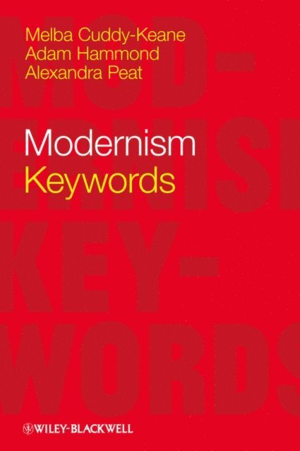 Alexandra Peat, Adam Hammond, Melba Cuddy-Keane - Modernism, E-bok