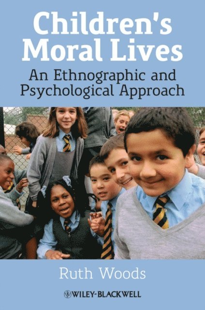 Ruth Woods - Children's Moral Lives, E-bok