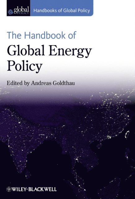 Andreas Goldthau - Handbook of Global Energy Policy, E-bok