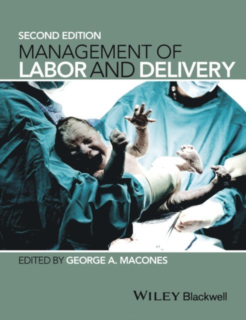George A. Macones - Management of Labor and Delivery, E-bok