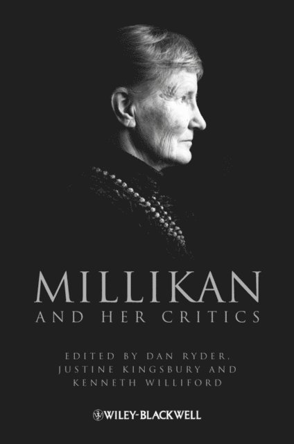 Kenneth Williford, Justine Kingsbury, Dan Ryder - Millikan and Her Critics, E-bok