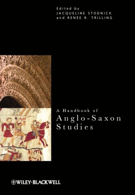 Ren e Trilling, Jacqueline Stodnick - Handbook of Anglo-Saxon Studies, E-bok