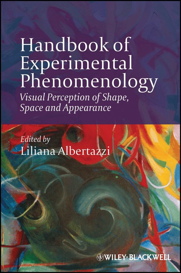 Liliana Albertazzi - Handbook of Experimental Phenomenology – Visual Perception of Shape, Space and Appearance. Tillgänglighet: Tillfälligt slut