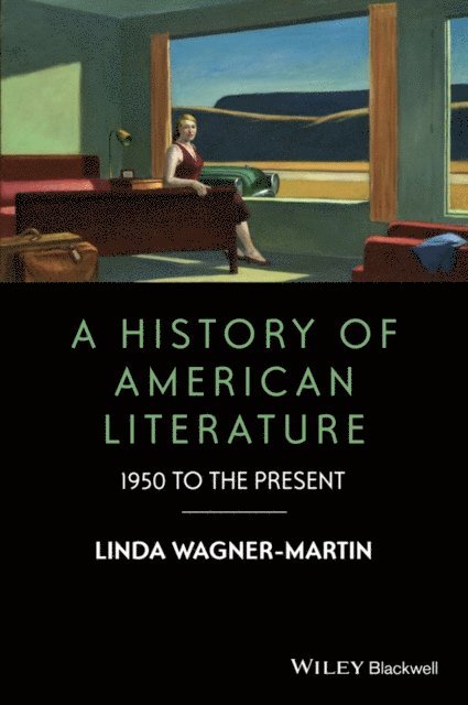 Linda Wagner-Martin - History of American Literature, E-bok