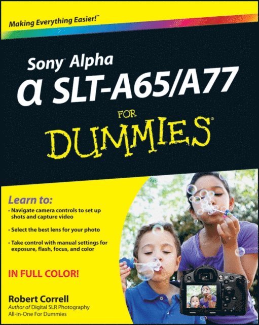 Robert Correll - Sony Alpha SLT-A65 / A77 For Dummies, E-bok