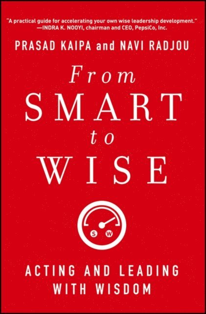 Navi Radjou, Prasad Kaipa - From Smart to Wise, E-bok