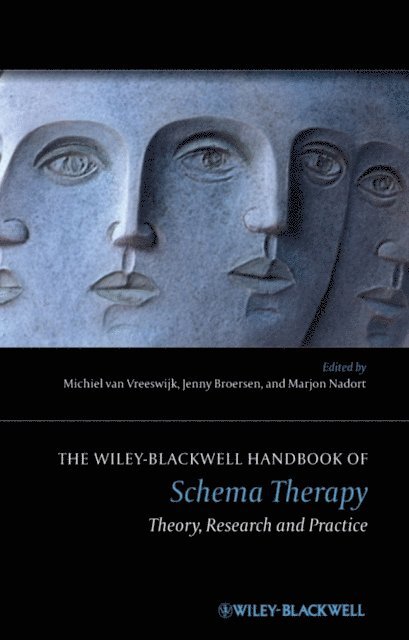 Marjon Nadort, Jenny Broersen, Michiel van Vreeswijk - Wiley-Blackwell Handbook of Schema Therapy, E-bok