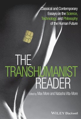 Max More, Natasha Vita-More - Transhumanist Reader, Häftad