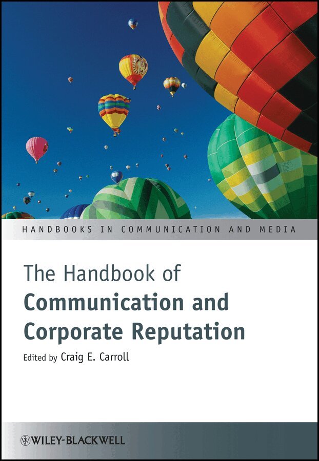 Craig E. Carroll - Handbook of Communication and Corporate Reputation. Tillgänglighet: Tillfälligt slut