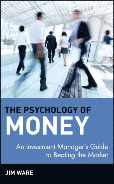 Jim Ware - Psychology of Money, E-bok