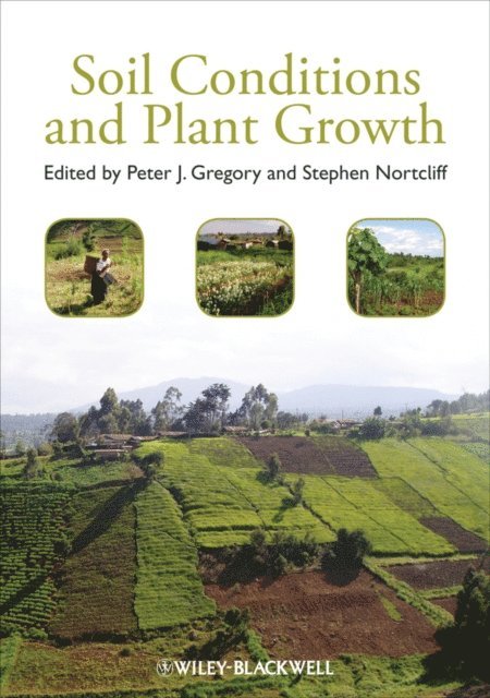 Stephen Nortcliff, Peter J. Gregory - Soil Conditions and Plant Growth, E-bok