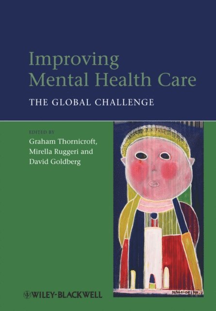 David Goldberg, Mirella Ruggeri, Graham Thornicroft - Improving Mental Health Care, E-bok