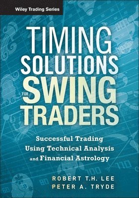 Robert M. Lee, Peter Tryde - Timing Solutions for Swing Traders, Inbunden. Tillgänglighet: Lägg i varukorg
