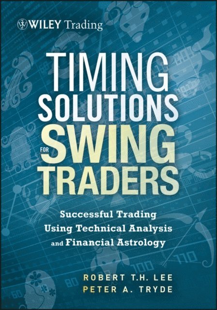 Peter Tryde, Robert M. Lee - Timing Solutions for Swing Traders, E-bok. Tillgänglighet: Lägg i varukorg