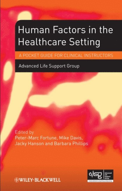 Peter-Marc Fortune, Barabara Phillips, Jacky Hanson, Mike Davis - Human Factors in the Health Care Setting, E-bok
