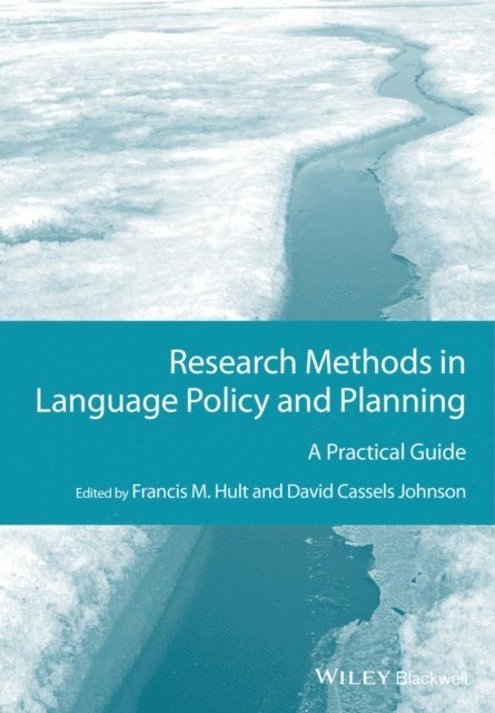 David Cassels Johnson, Francis M. Hult - Research Methods in Language Policy and Planning, E-bok
