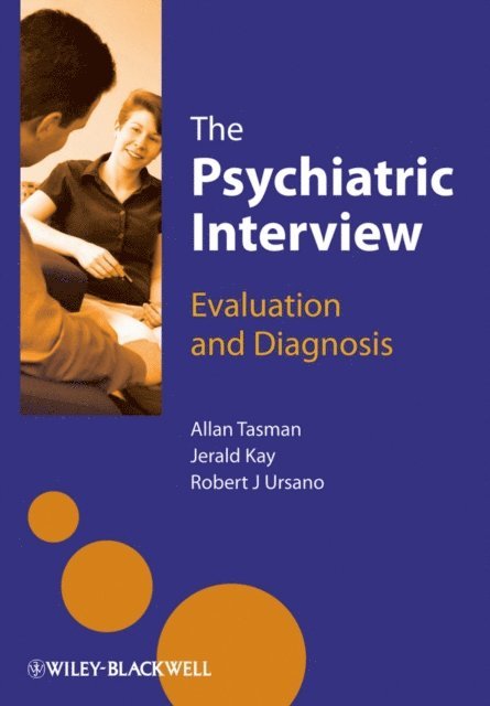 Robert Ursano, Jerald Kay, Allan Tasman - Psychiatric Interview, E-bok