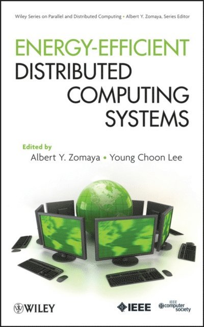 Young Choon Lee, Albert Y. Zomaya - Energy-Efficient Distributed Computing Systems, E-bok