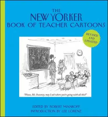 Robert Mankoff - New Yorker Book of Teacher Cartoons, Inbunden. Tillgänglighet: Lägg i varukorg
