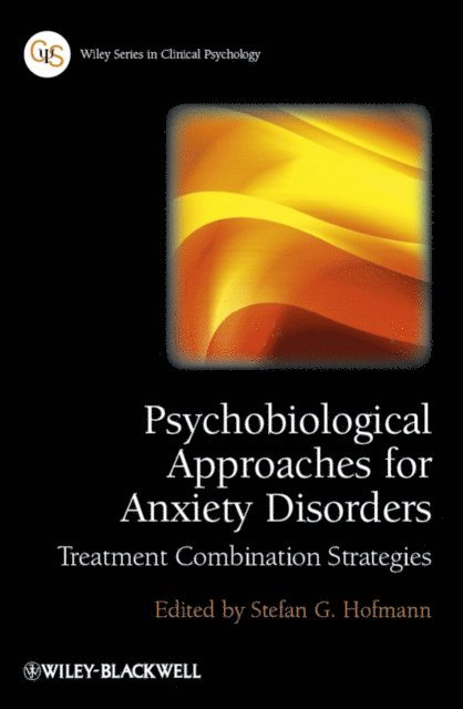 Stefan G. Hofmann - Psychobiological Approaches for Anxiety Disorders, E-bok