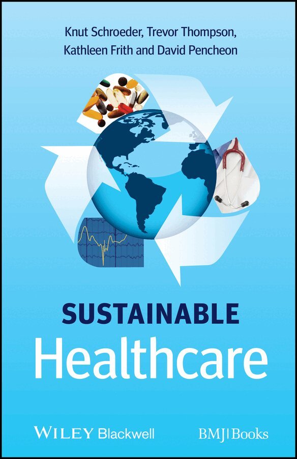 K Schroeder - Sustainable Healthcare. Tillgänglighet: Tillfälligt slut