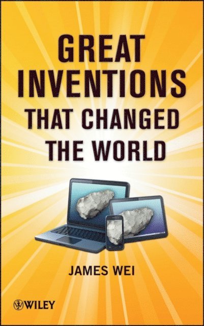 James Wei - Great Inventions that Changed the World, E-bok