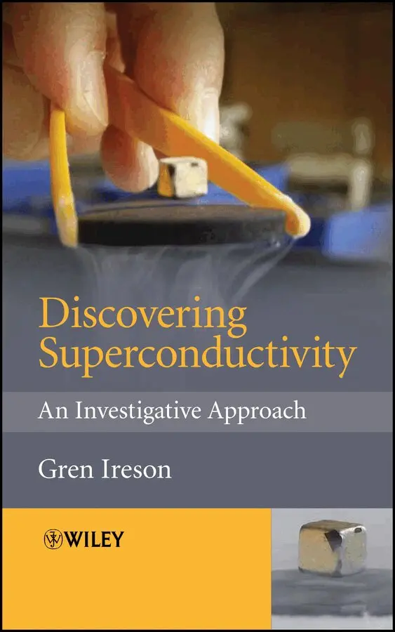 Gren Ireson - Discovering Superconductivity – An Investigative Approach. Tillgänglighet: Tillfälligt slut