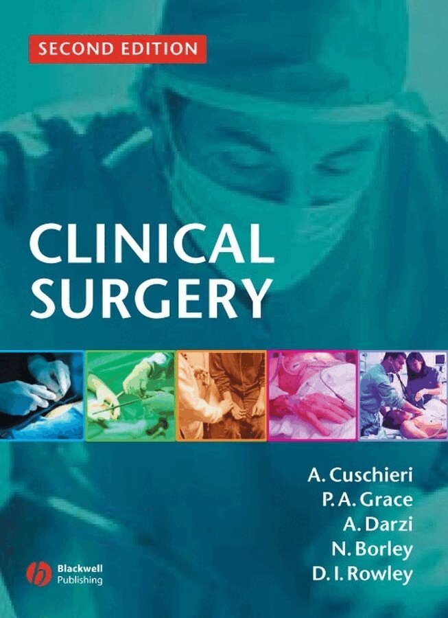Alfred Cuschieri, Pierce A. Grace, Ara Darzi, Neil R. Borley, David I. Rowley - Clinical Surgery, E-bok