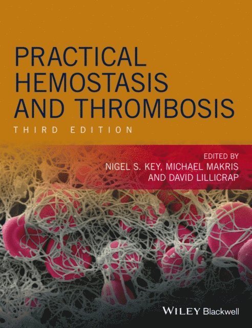 David Lillicrap, Michael Makris, Nigel S. Key - Practical Hemostasis and Thrombosis, E-bok
