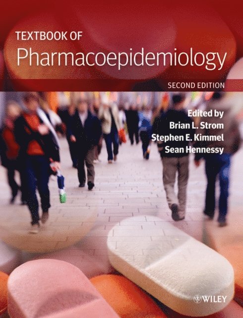 Sean Hennessy, Stephen E. Kimmel, Brian L. Strom - Textbook of Pharmacoepidemiology, E-bok