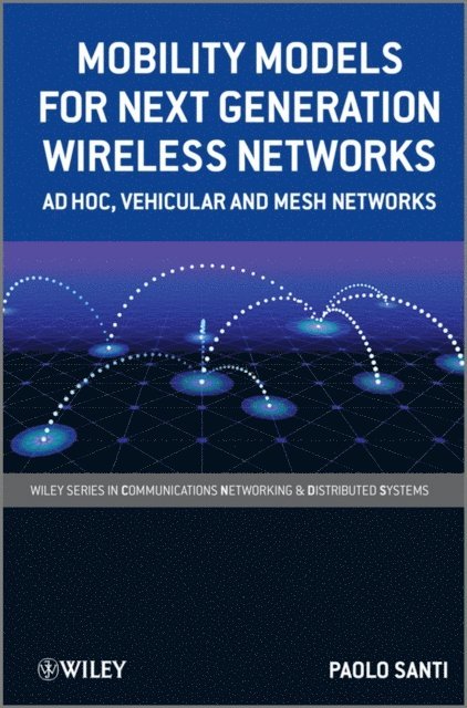 Paolo Santi - Mobility Models for Next Generation Wireless Networks, E-bok
