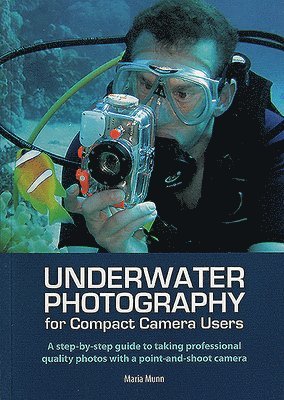 Underwater Photography av Maria Munn