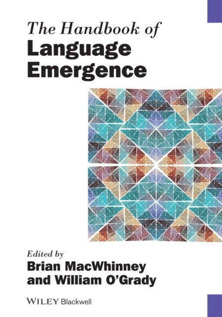 William O'Grady, Brian MacWhinney - Handbook of Language Emergence, E-bok