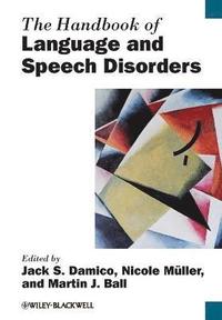 Handbook of Language and Speech Disorders