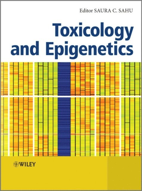 Saura C. Sahu - Toxicology and Epigenetics, E-bok