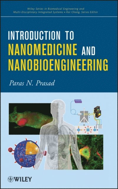 Paras N. Prasad - Introduction to Nanomedicine and Nanobioengineering, E-bok