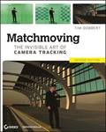 Matchmoving: The Invisible Art of Camera Tracking 2nd Edition