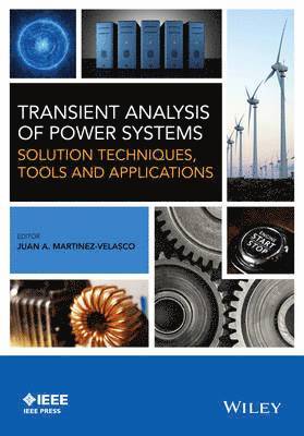 Juan A. Martinez-Velasco - Transient Analysis of Power Systems, Inbunden. Tillgänglighet: Lägg i varukorg