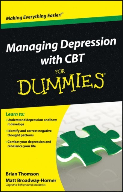 Matt Broadway-Horner, Brian Thomson - Managing Depression with CBT For Dummies, E-bok