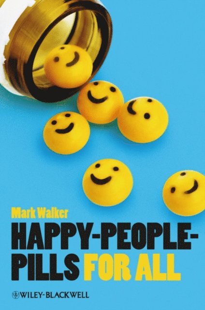 Mark Walker - Happy-People-Pills For All, E-bok
