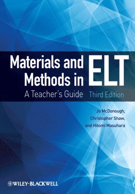 Christopher Shaw, Jo McDonough - Materials and Methods in ELT, E-bok