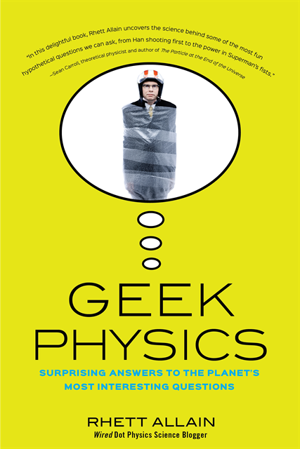 Rhett Allain - Geek Physics, E-bok