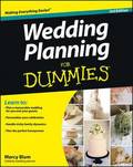 Wedding Planning For Dummies 3e
