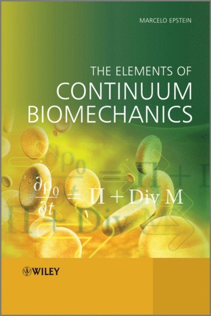 Marcelo Epstein - Elements of Continuum Biomechanics, E-bok