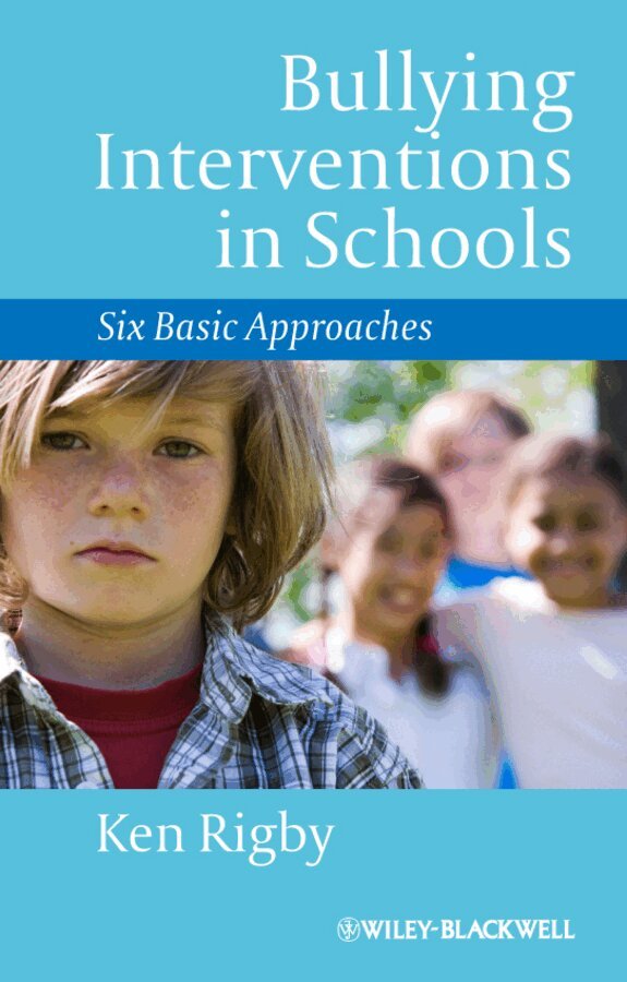 Ken Rigby - Bullying Interventions in Schools, E-bok
