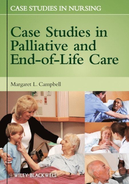 Margaret L. Campbell - Case Studies in Palliative and End-of-Life Care, E-bok