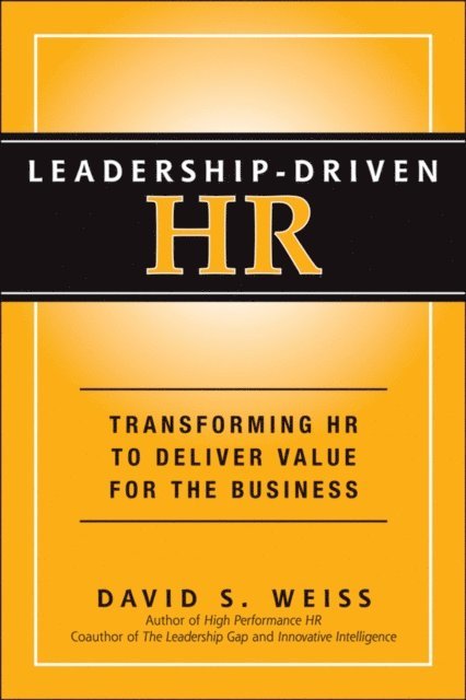 David S. Weiss - Leadership-Driven HR, E-bok